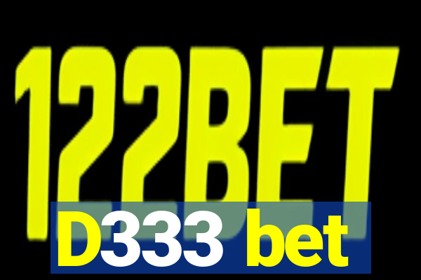 D333 bet